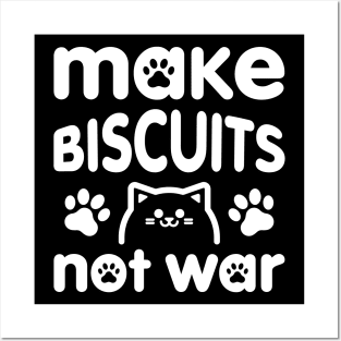 Make Biscuits Not War Posters and Art